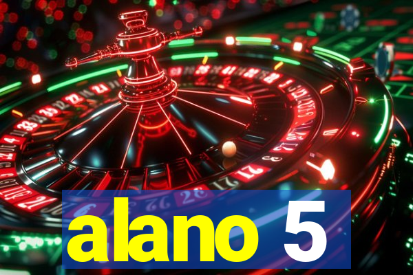 alano 5